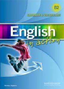 ENGLISH IN ACTION GRAMMAR AND VOCABULARY ENGLISH IN ACTION GRAMMAR AND VOCABULARY