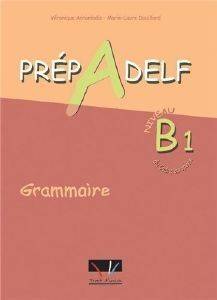 PREPADELF B1 GRAMMAIRE ELEVE PREPADELF B1 GRAMMAIRE ELEVE
