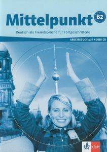 MITTELPUNKT B2 ARBEISBUCH+ΑUDIO CD (ΒΙΒΛΙΟ ΑΣΚΗΣΕΩΝ) MITTELPUNKT B2 ARBEISBUCH+ΑUDIO CD (ΒΙΒΛΙΟ ΑΣΚΗΣΕΩΝ)