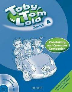 TOBY TOM AND LOLA JUNIOR A VOCABULARY AND GRAMMAR COMPANION