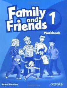 FAMILY AND FRIENDS 1 WORKBOOK FAMILY AND FRIENDS 1 WORKBOOK