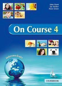 ON COURSE 4 INTERMEDIATE COURSEBOOK 108111620