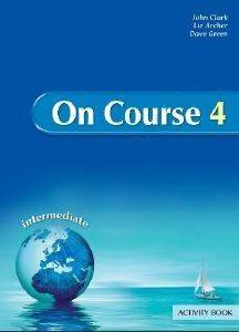 ON COURSE 4 INTERMEDIATE ACTIVITY BOOK 108111621