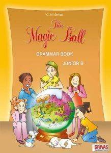 THE MAGIC BALL JUNIOR B GRAMMAR THE MAGIC BALL JUNIOR B GRAMMAR