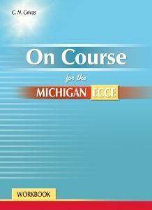 ON COURSE FOR THE MICHIGAN ECCE WORKBOOK 108111639