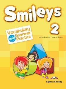 SMILES 2 VOCABULARY AND GRAMMAR PRACTICE SMILES 2 VOCABULARY AND GRAMMAR PRACTICE