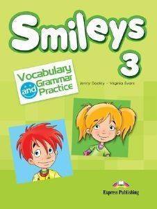 VIRGINIA EVANS, JENNY DOOLEY SMILES 3 VOCABULARY AND GRAMMAR PRACTICE