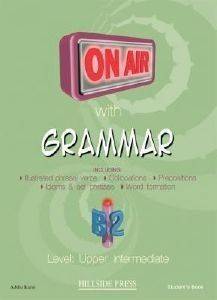 ON AIR WITH GRAMMAR B2 UPPER INTERMEDIATE