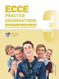 ECCE PRACTICE EXAMINATIONS BOOK 3 STUDENTS BOOK ECCE PRACTICE EXAMINATIONS BOOK 3 STUDENTS BOOK