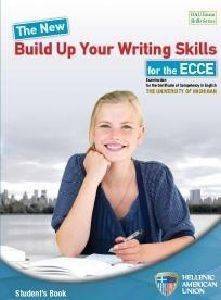BUILD UP YOUR WRITING SKILLS FOR THE ECCE BUILD UP YOUR WRITING SKILLS FOR THE ECCE