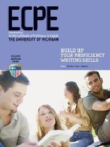BUILD UP YOUR PROFICIENCY WRITING SKILLS BUILD UP YOUR PROFICIENCY WRITING SKILLS