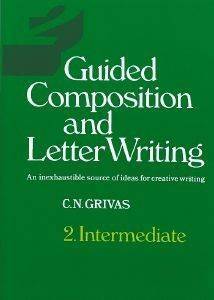 GUIDE COMPOSITION AND LETTER WRITING 2 INTERMEDIATE ��������� ����