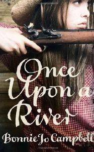 ONCE UPON A RIVER ONCE UPON A RIVER