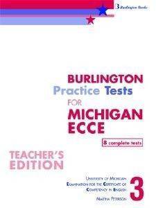 PETERSON MARTHA REVISED BURLINGTON PRACTICE TESTS FOR ECCE 2013 BOOK 3 TEACHERS BOOK
