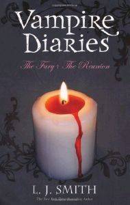 VAMPIRE DIARIES THE FURY AND THE REUNION