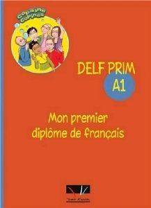 ΣΥΛΛΟΓΙΚΟ ΕΡΓΟ DELF PRIM A1 MON PREMIER DIPLOME DE FRANCAIS