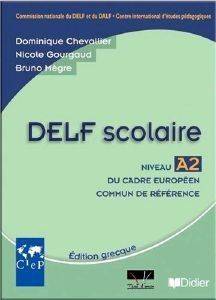 DELF SCOLAIRE A2 NIVEAU DELF SCOLAIRE A2 NIVEAU
