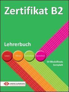 ZERTIFIKAT B2 LEHRERBUCH (ΒΙΒΛΙΟ ΚΑΘΗΓΗΤΗ) ZERTIFIKAT B2 LEHRERBUCH (ΒΙΒΛΙΟ ΚΑΘΗΓΗΤΗ)