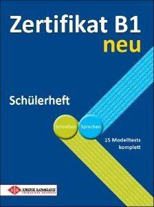 ZERTIFIKAT B1 NEU SCHULERHEFT (ΤΕΤΡΑΔΙΟ ΜΑΘΗΤΗ) ZERTIFIKAT B1 NEU SCHULERHEFT (ΤΕΤΡΑΔΙΟ ΜΑΘΗΤΗ)