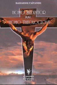HOMO MEDIATOR ��� HOMO THEOLOGICUS 