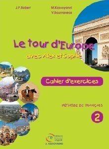 LE TOUR D EUROPE 2 CAHIER D EXERCICES LE TOUR D EUROPE 2 CAHIER D EXERCICES