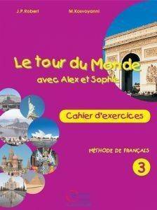 LE TOUR DU MONDE 3 CAHIER D EXERCICES LE TOUR DU MONDE 3 CAHIER D EXERCICES