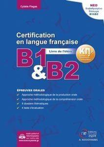 CERTIFICATION EN LANGUE FRANCAISE B1 & B2 EPREUVES ORALES