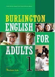 BURLINGTON ENGLISH FOR ADULTS 1 STUDENTS BOOK BURLINGTON ENGLISH FOR ADULTS 1 STUDENTS BOOK