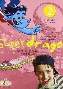 SUPERDRAGO 2 LIBRO DEL ALUMNO SUPERDRAGO 2 LIBRO DEL ALUMNO