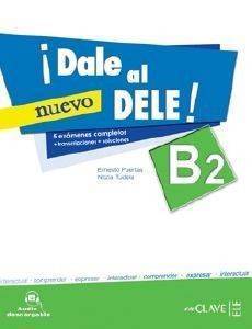 NUEVO DALE AL DELE B2 LIBRO DEL ALUMNO 5 EXAMENES COMPLETOS + CD + SOLUCCIONARIO