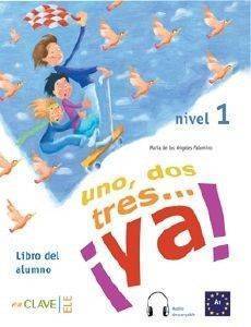 UNO DOS TRES YA 1 CUADERNO DE ACTIVIDADES A1 + A2 