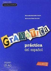 GRAMATICA PRACTICA DEL ESPANOL A1 - A2 POWER PACK LIBRO DEL ALUMNO + SOLUCCIONES GRAMATICA PRACTICA DEL ESPANOL A1 - A2 POWER PACK LIBRO DEL ALUMNO + SOLUCCIONES