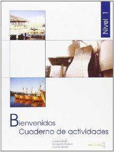 BIENVENIDOS 1 CUADERNO DE EJERCICIOS A1+A2