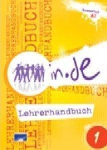 IN.DE 1 LEHRERHANDBUCH (ΟΔΗΓΟΣ ΔΙΔΑΣΚΑΛΙΑΣ) IN.DE 1 LEHRERHANDBUCH (ΟΔΗΓΟΣ ΔΙΔΑΣΚΑΛΙΑΣ)
