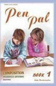 PEN PAL BOOK 1 COMPOSITION SPEAKING AND LISTENING PEN PAL BOOK 1 COMPOSITION SPEAKING AND LISTENING