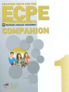 PRACTICE TESTS FOR THE ECPE BOOK 1 COMPANION PRACTICE TESTS FOR THE ECPE BOOK 1 COMPANION