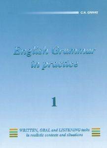 ENGLISH GRAMMAR IN PRACTICE 1