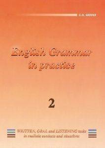 ENGLISH GRAMMAR IN PRACTICE 2