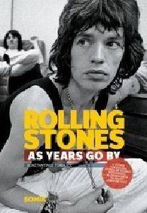 ROLLING STONES AS YEARS GO BY ROLLING STONES AS YEARS GO BY