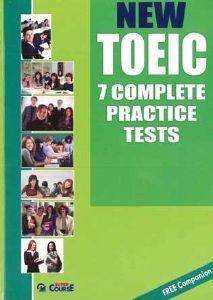 NEW TOEIC 7 COMPLETE PRACTICE TESTS NEW TOEIC 7 COMPLETE PRACTICE TESTS