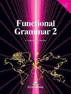 FUNCTIONAL GRAMMAR 2 FUNCTIONAL GRAMMAR 2