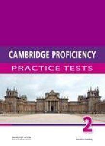 CAMBRIDGE PROFICIENCY PRACTICE TESTS 2 CAMBRIDGE PROFICIENCY PRACTICE TESTS 2