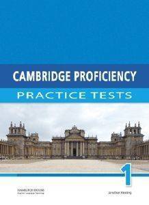 CAMBRIDGE PROFICIENCY PRACTICE TESTS 1 CAMBRIDGE PROFICIENCY PRACTICE TESTS 1