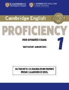 CAMBRIDGE ENGLISH PROFICIENCY 1 FOR UPDATE EXAM