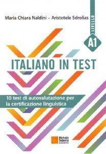 ITALIANO IN TEST LIVELLO A1 ITALIANO IN TEST LIVELLO A1