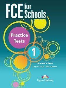 FCE FOR SCHOOLS PRACTICE TESTS 1 STUDENTS BOOK 108123972