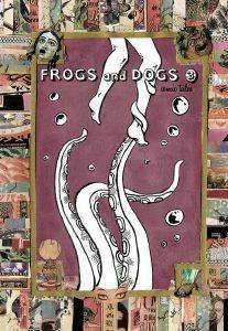 FROGS AND DOGS 3 COMIC TALES