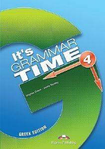 ITS GRAMMAR TIME 4 STUDENTS BOOK (GREEK EDITION) ITS GRAMMAR TIME 4 STUDENTS BOOK (GREEK EDITION)