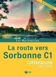 LA ROUTE VERS SORBONNE C1 -LITTERATURE 2015-2016 LA ROUTE VERS SORBONNE C1 -LITTERATURE 2015-2016