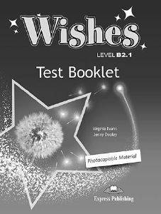 WISHES B2.1 TEST BOOKLET